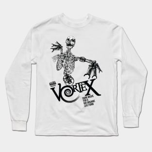 Vortex! Dark Music For A Bio Organic LifeForm Long Sleeve T-Shirt